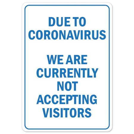 SIGNMISSION PSA, Due To Coronavirus We Are Not Accepting Visitors, 14in X 10in Decal, OS-NS-D-1014-25478 OS-NS-D-1014-25478
